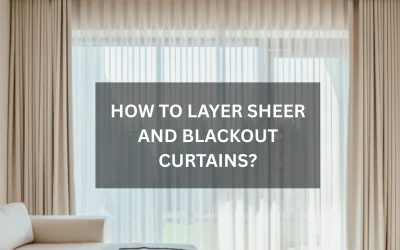 How to Layer Sheer and Blackout Curtains 1